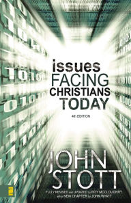 Title: Issues Facing Christians Today: 4th Edition, Author: John R.W. Stott