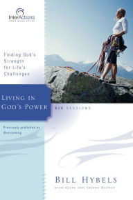 Title: Living in God's Power, Author: Bill Hybels