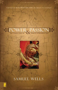 Title: Power and Passion, Author: Samuel Wells