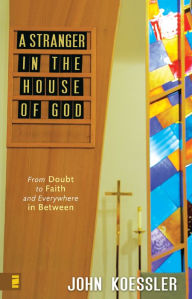 Title: A Stranger in the House of God, Author: John Koessler