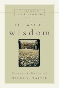 Title: The Way of Wisdom, Author: J. I. Packer