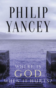 Title: Where Is God When It Hurts?, Author: Philip Yancey