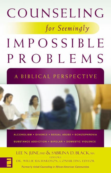 Counseling for Seemingly Impossible Problems: A Biblical Perspective