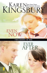 Title: The Lost Love Collection: Even Now and Ever After, Author: Karen Kingsbury
