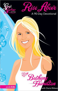 Title: Rise Above: A 90-Day Devotional, Author: Bethany Hamilton