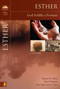 Title: Esther: God Fulfills a Promise, Author: Karen H. Jobes