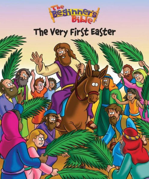 The Beginner's Bible The Very First Easter