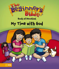 Title: The Beginner's Bible Book of Devotions: My Time with God, Author: The Beginner's Bible