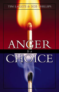 Title: Anger Is a Choice, Author: Tim LaHaye