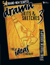 Title: Drama, Skits, and Sketches 3: For Youth Groups, Author: Youth Specialties