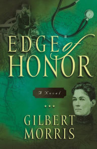 Title: Edge of Honor, Author: Gilbert Morris