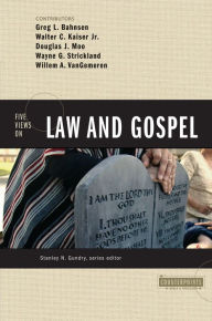 Title: Five Views on Law and Gospel, Author: Greg L. Bahnsen
