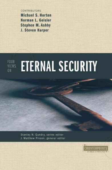 Four Views on Eternal Security