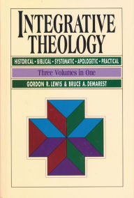 Title: Integrative Theology, Author: Gordon R. Lewis