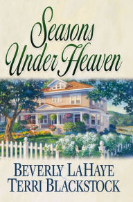 Download ebooks for free android Seasons Under Heaven by Beverly LaHaye, Terri Blackstock (English literature) 9780310873716