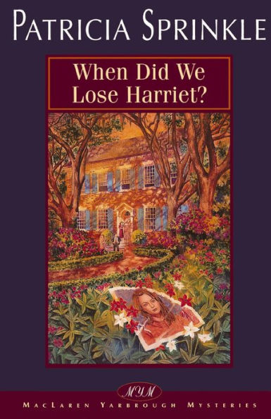 When Did We Lose Harriet? (Thoroughly Southern Series #1)