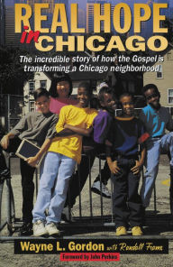 Title: Real Hope in Chicago, Author: Wayne L. Gordon