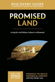 Title: Promised Land Discovery Guide: Living for God Where Culture Is Influenced, Author: Ray Vander Laan