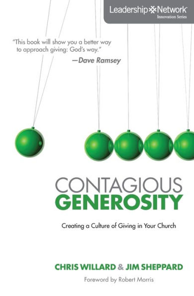 Contagious Generosity: Creating a Culture of Giving Your Church
