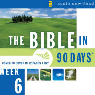 Title: The Bible in 90 Days: Week 6: Esther 1:1--Psalm 89:52, Author: Jr.