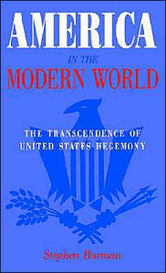 Title: America in the Modern World: The Transcendence of United States Hegemony, Author: Palgrave Macmillan Ltd