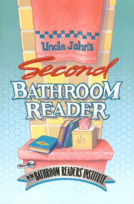 Title: Uncle John's Second Bathroom Reader, Author: Bathroom Readers