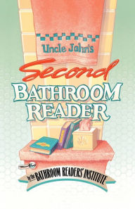 Title: Uncle John's Second Bathroom Reader, Author: Bathroom Readers