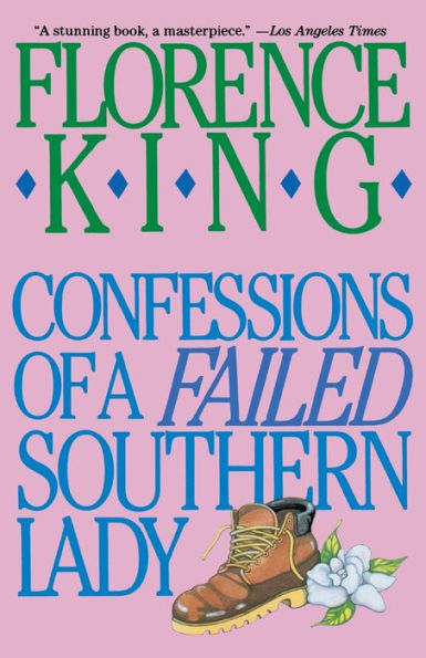 Confessions of A Failed Southern Lady: Memoir