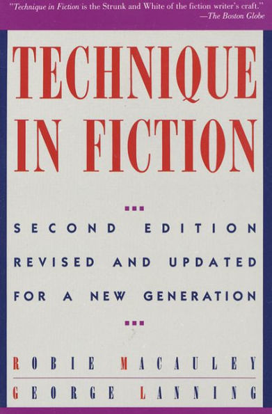 Technique In Fiction, Second Edition: Revised and Updated for a New Generation
