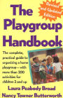 The Playgroup Handbook: The complete, pratical guide to organizing a home playgroup--with more than 200 activities for children 2 and up