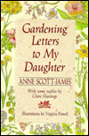 Title: Gardening Letters to My Daughter, Author: Anne Scott-James