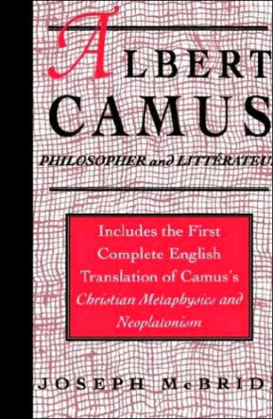 Albert Camus: Philosopher and Littrateur