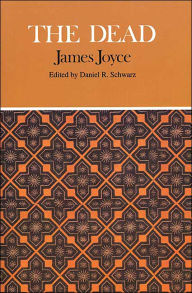 Title: The Dead (Case Studies in Contemporary Criticism Series) / Edition 1, Author: James Joyce