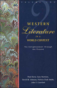 Title: Western Literature in a World Context: The Enlightenment Through the Present / Edition 1, Author: Paul Davis