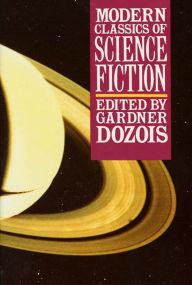 Title: Modern Classics of Science Fiction, Author: Gardner Dozois