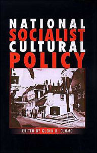 Title: National Socialist Cultural Policy, Author: Glenn R. Cuomo