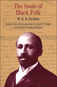 Title: The Souls of Black Folk / Edition 1, Author: W. E. B. Du Bois