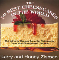 Title: 50 Best Cheesecakes in the World: The Winning Recipes from the Nationwide 