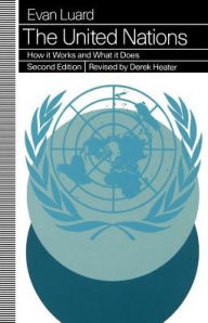 Title: The United Nations: How it Works and What it Does / Edition 2, Author: Evan Luard