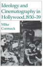 Ideology and Cinematography in Hollywood, 1930-1939