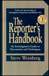 Title: Reporter's Handbook: An Investigator's Guide to Documents and Techniques / Edition 3, Author: Steve Weinberg