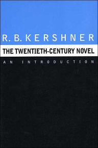 Title: Twentieth Century Novel / Edition 1, Author: R. Brandon Kershner