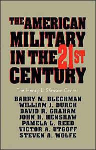 Title: The American Military in the Twenty First Century, Author: Barry M. Blechman