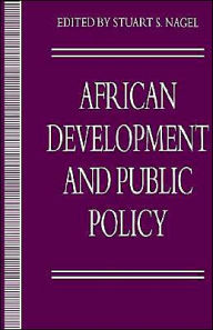 Title: African Development and Public Policy, Author: Stuart S. Nagel