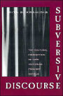 Subversive Discourse: The Cultural Production of Late Victorian Feminist Novels