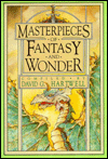 Title: Masterpieces of Fantasy and Wonder, Author: David G. Hartwell