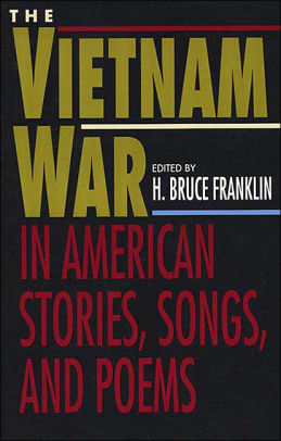 The Vietnam War in American Stories, Songs, and Poems / Edition 1 by H ...