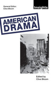 Title: American Drama, Author: Clive Bloom