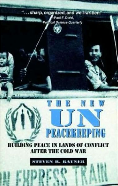 New Un Peacekeeping: Building Peace In Lands Of Conflict After The Cold War