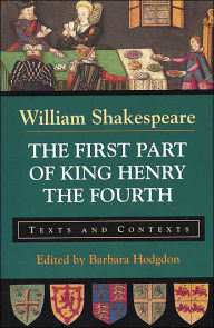The First Part of King Henry the Fourth: Texts and Contexts / Edition 1